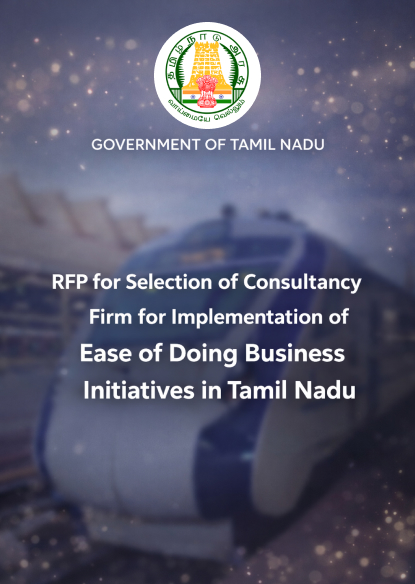 RFP for Selection of Consultancy Firm for Implementation of Ease of Doing Business Initiatives in Tamil Nadu — Tamil Nadu policy